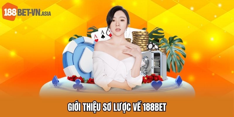 Giới thiệu sơ lược về 188bet